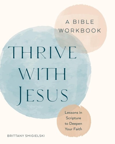 Thrive with jesus bible - with, a