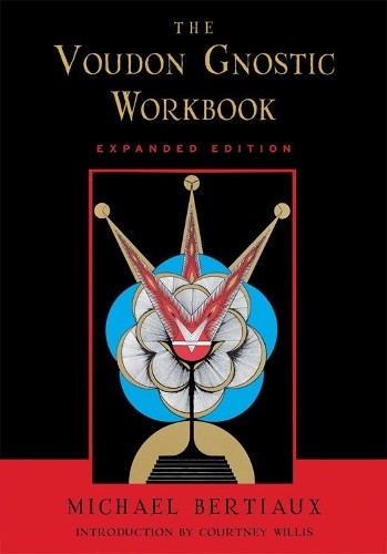 Voudon gnostic workbook - gnostic, by