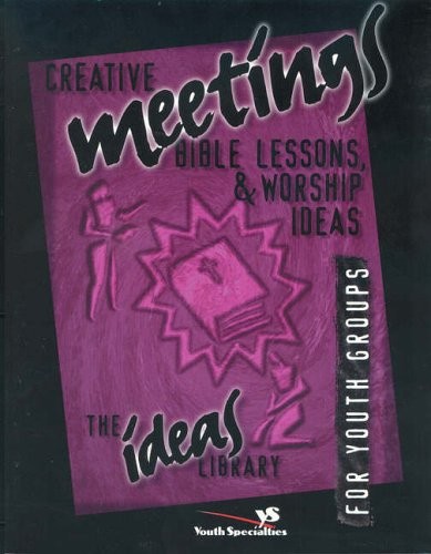 Creative meetings bible - meetings,,