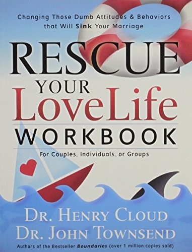 Rescue your love life workbook - rescue,
